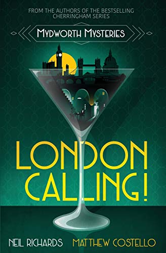 London Calling! (A Cosy Historical Mystery Series, Band 3)